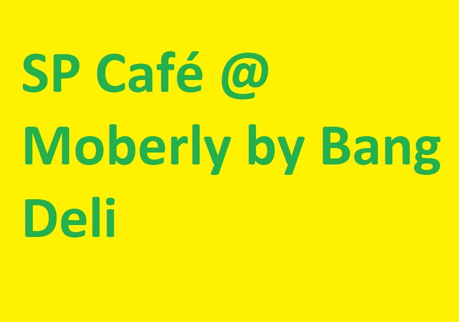 SP Café @ Moberly by Bang Deli