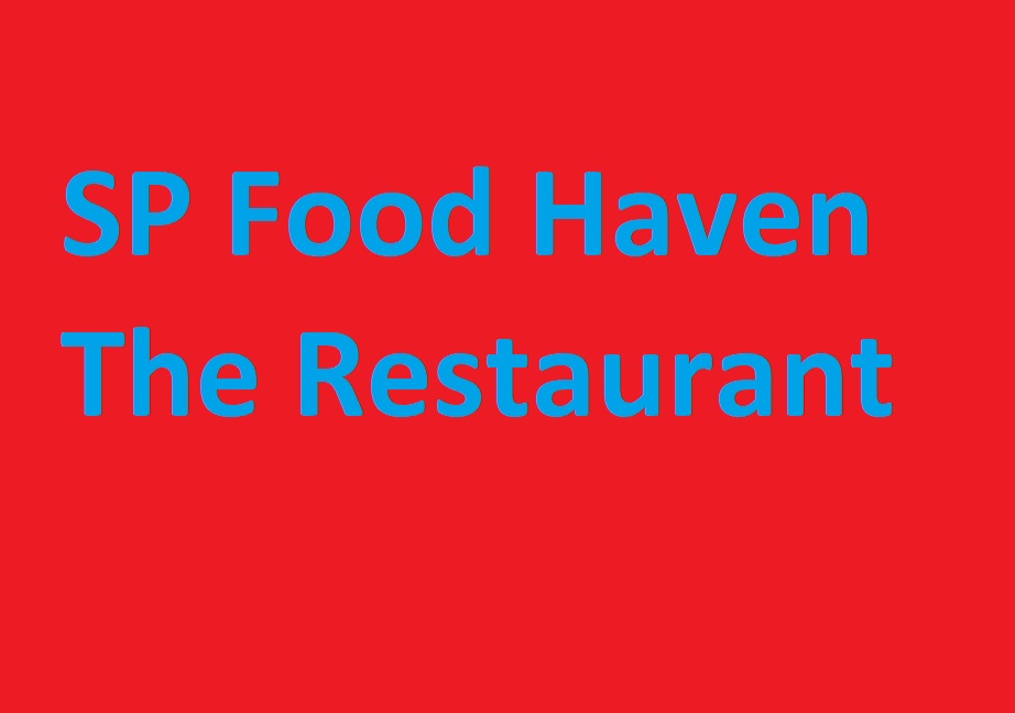 SP Food Haven The Restaurant